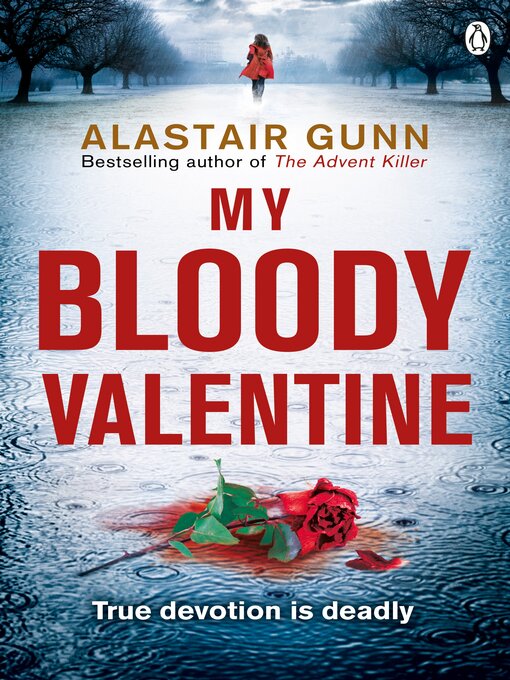 Title details for My Bloody Valentine by Alastair Gunn - Wait list